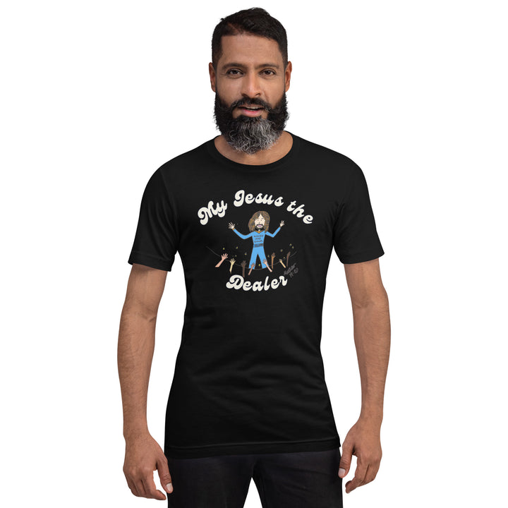 My Jesus the Dealer Classic Tee