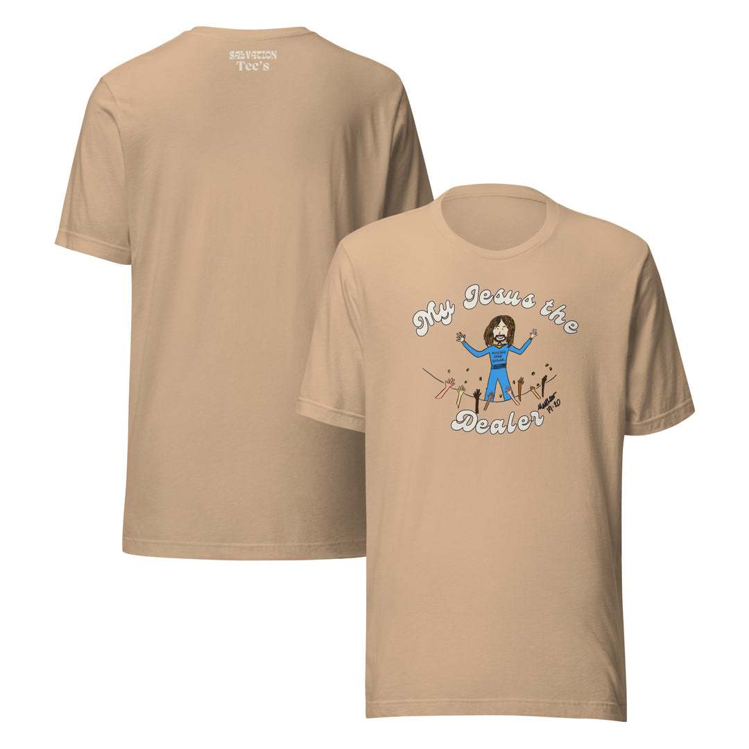 My Jesus the Dealer Classic Tee